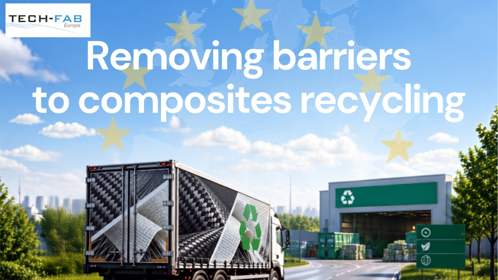 TECH-FAB Europe Welcomes Proposed EU Green-Listing of Composites Waste