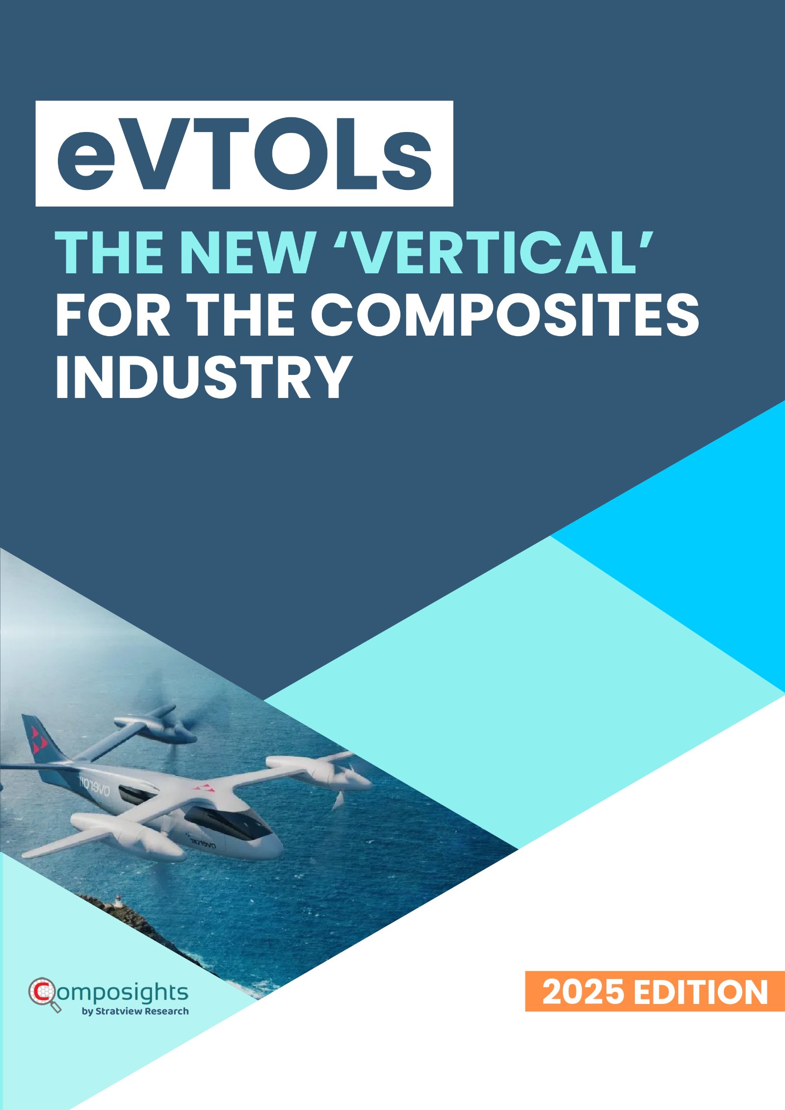 [2025 Edition] eVTOLs: The New ‘Vertical’ For the Composites Industry